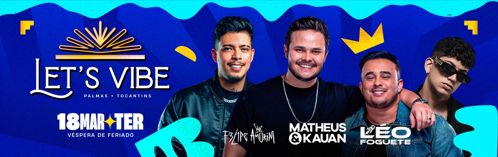 Let's Vibe - Mathues e Kauan + Felipe Amorim em Palmas